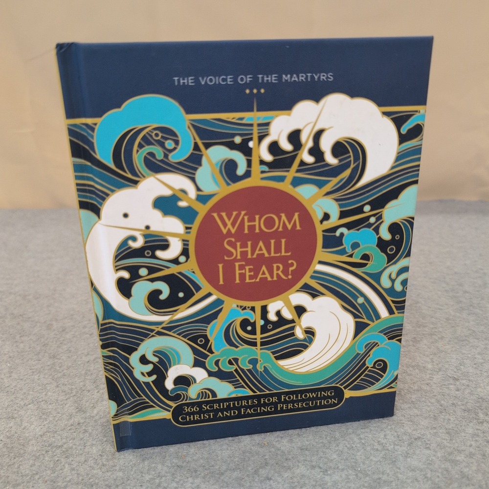 Whom Shall I Fear? Voice of the Martyrs Hardcover Devotional 9780882642215 - Picture 1 of 2